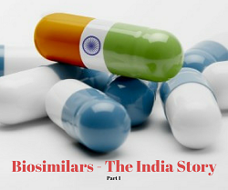 Biosimilar The India Story